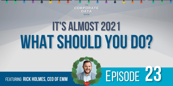 It's Almost 2021- CDS Podcast - B2B Data