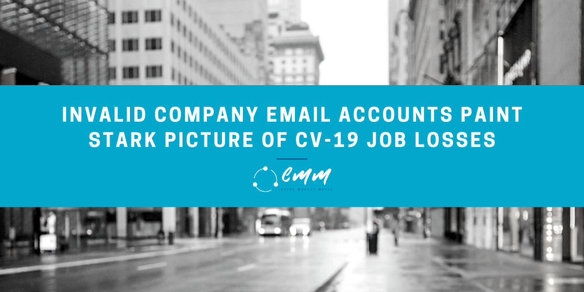 Invalid company email accounts paint stark picture of CV-19 job losses